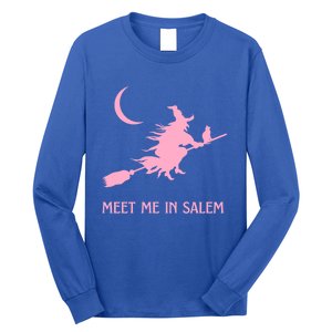 Pink Meet Me In Salem Witchcraft Massachusetts Witch Witchy Gift Long Sleeve Shirt