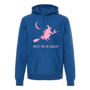 Pink Meet Me In Salem Witchcraft Massachusetts Witch Witchy Gift Premium Hoodie