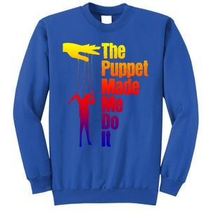 Puppet Made Me Do It Gift Puppeteering Ventriloquist Puppeteer Gift Sweatshirt