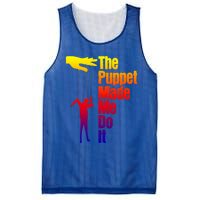 Puppet Made Me Do It Gift Puppeteering Ventriloquist Puppeteer Gift Mesh Reversible Basketball Jersey Tank