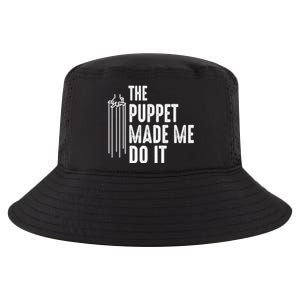 Puppet Made Me Do It Gift Ventriloquist Dummy Gift Entertainer Gift Cool Comfort Performance Bucket Hat