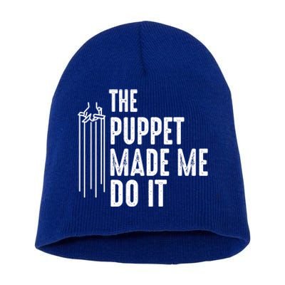 Puppet Made Me Do It Gift Ventriloquist Dummy Gift Entertainer Gift Short Acrylic Beanie