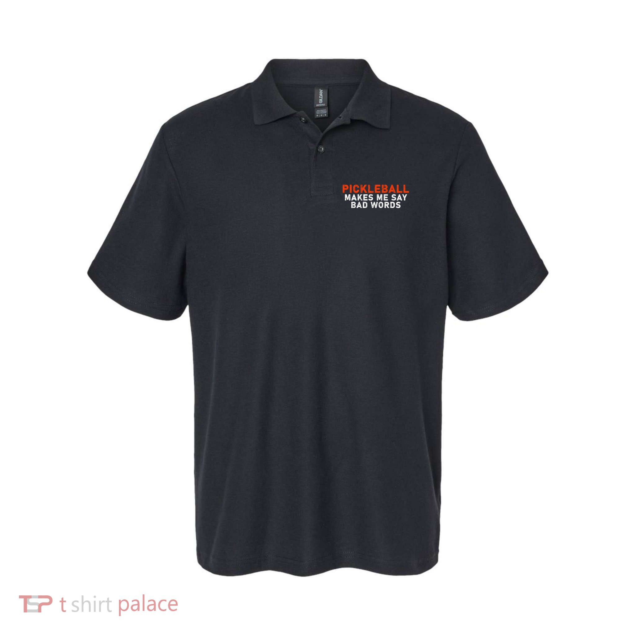 Pickleball Makes Me Say Bad Words Funny Pickleball Players Polo
