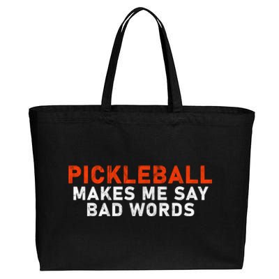 Pickleball Makes Me Say Bad Words Funny Pickleball Players Cotton Canvas Jumbo Tote