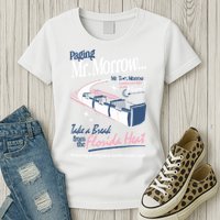 Paging Mr. Morrow Womens T-Shirt