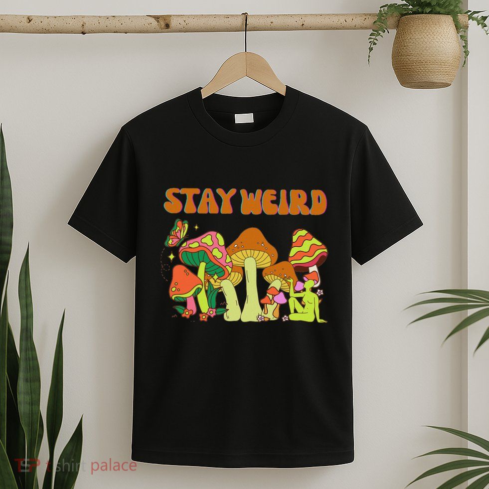 Psychedelic Magic Mushrooms Retro Vintage Stay Weird T-Shirt