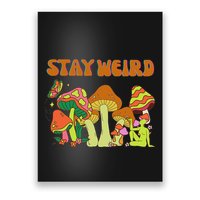 Psychedelic Magic Mushrooms Retro Vintage Stay Weird Poster