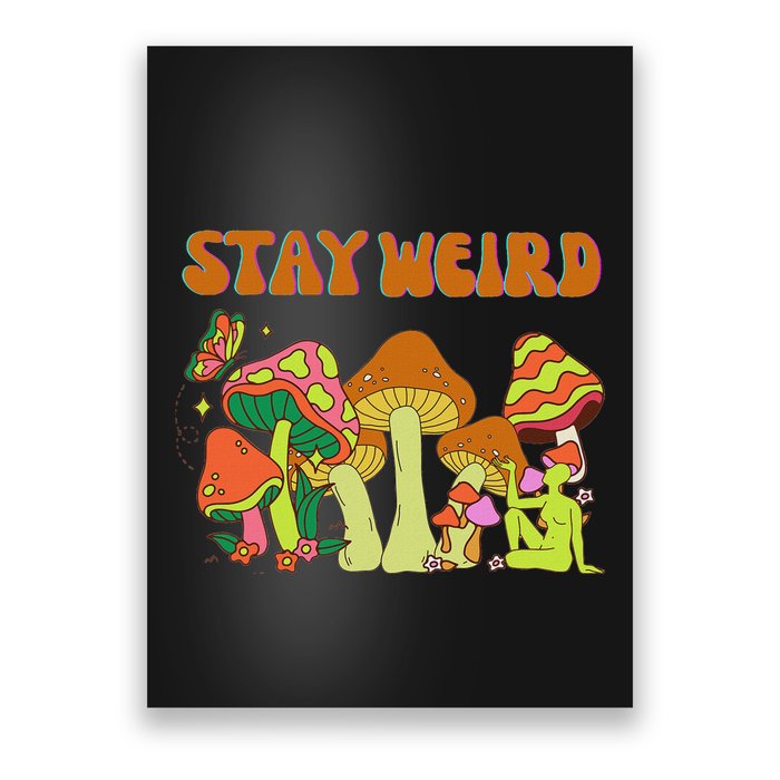 Psychedelic Magic Mushrooms Retro Vintage Stay Weird Poster