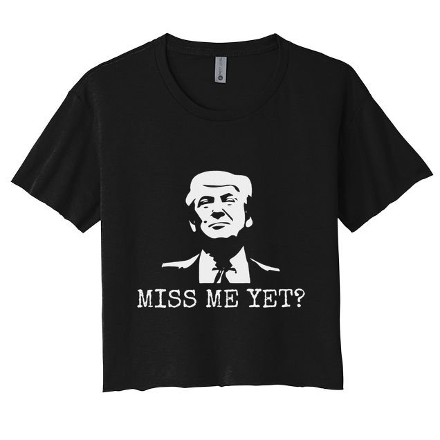 Political Miss Me Yet Donald Trump 45th President Trump Crop Top