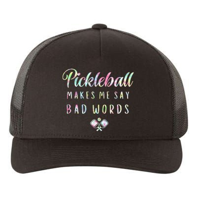 Pickleball Makes Me Say Bad Words Tie Dye Pickleball Players Yupoong Adult 5-Panel Trucker Hat