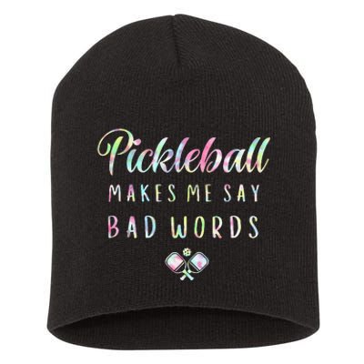 Pickleball Makes Me Say Bad Words Tie Dye Pickleball Players Short Acrylic Beanie