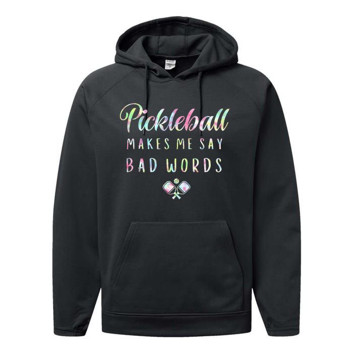 Pickleball Makes Me Say Bad Words Tie Dye Pickleball Players Performance Fleece Hoodie