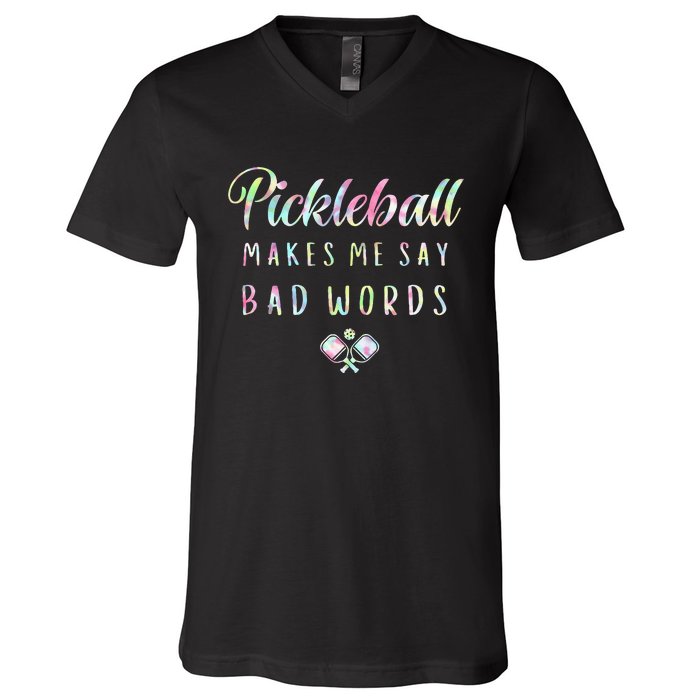 Pickleball Makes Me Say Bad Words Tie Dye Pickleball Players V-Neck T-Shirt