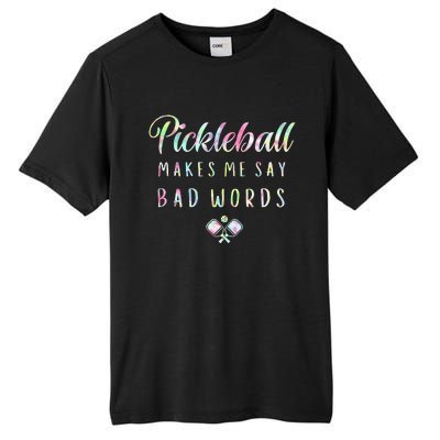 Pickleball Makes Me Say Bad Words Tie Dye Pickleball Players Tall Fusion ChromaSoft Performance T-Shirt