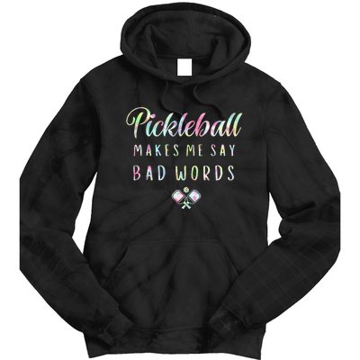 Pickleball Makes Me Say Bad Words Tie Dye Pickleball Players Tie Dye Hoodie