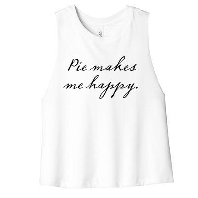 Pie Makes Me Happy Apple Cherry Peach Bake Baking Gift Women's Racerback Cropped Tank