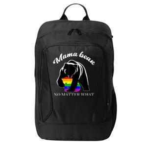 Proud Mom No Matter What LGBTQ LGBT Mom Pride Mama Bear City Backpack