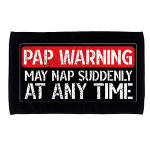 Pap May Nap Suddenly Pap Grandpa Pap Grandfather Microfiber Hand Towel