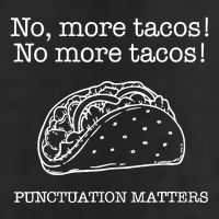 Punctuation Matters No More Tacos Teacher Grammar Outfits 15oz Campfire Ceramic Mug