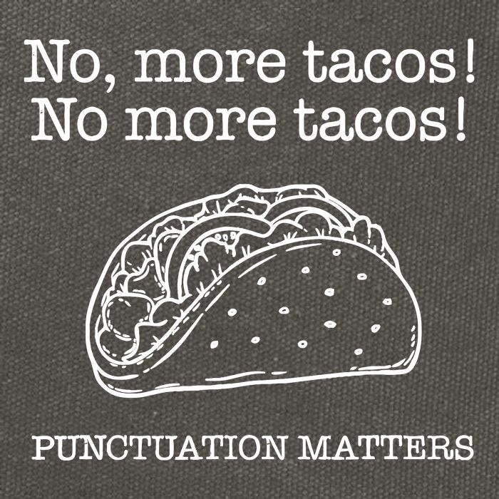 Punctuation Matters No More Tacos Teacher Grammar Outfits Cotton Canvas Backpack