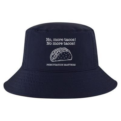 Punctuation Matters No More Tacos Teacher Grammar Outfits Cool Comfort Performance Bucket Hat