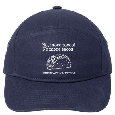 Punctuation Matters No More Tacos Teacher Grammar Outfits 7-Panel Snapback Hat