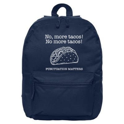 Punctuation Matters No More Tacos Teacher Grammar Outfits 16 in Basic Backpack