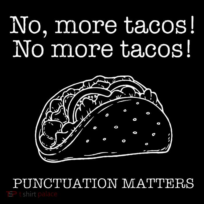 Punctuation Matters No More Tacos Teacher Grammar Outfits Flexfit Unipanel Trucker Cap