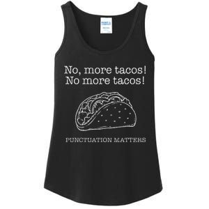 Punctuation Matters No More Tacos Teacher Grammar Outfits Ladies Essential Tank