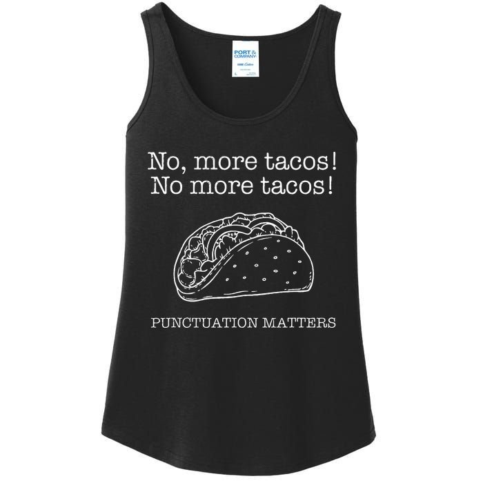 Punctuation Matters No More Tacos Teacher Grammar Outfits Ladies Essential Tank