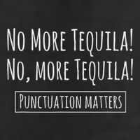 Punctuation Matters No More Tequila Grammar Joke Cool Comfort Performance Bucket Hat