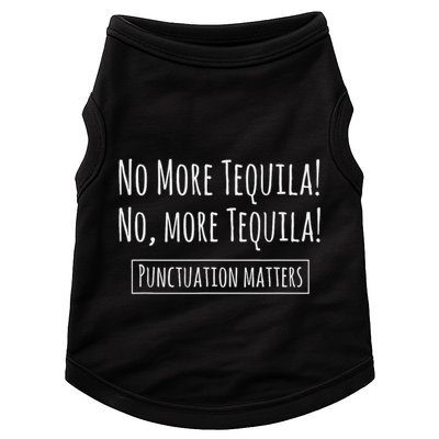 Punctuation Matters No More Tequila Grammar Joke Doggie Tank