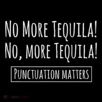 Punctuation Matters No More Tequila Grammar Joke City Backpack