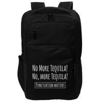 Punctuation Matters No More Tequila Grammar Joke Impact Tech Backpack