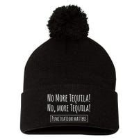 Punctuation Matters No More Tequila Grammar Joke Pom Pom 12in Knit Beanie