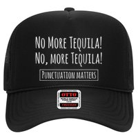 Punctuation Matters No More Tequila Grammar Joke Trucker Hat