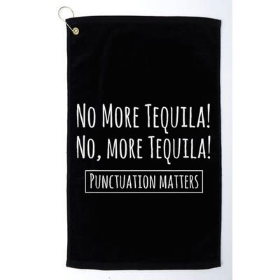 Punctuation Matters No More Tequila Grammar Joke Golf Towel