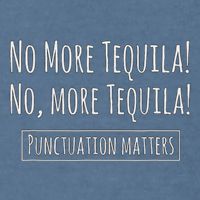Punctuation Matters No More Tequila Grammar Joke Garment-Dyed Sweatshirt