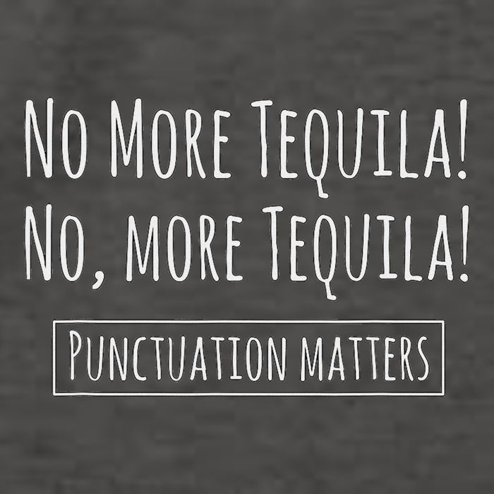 Punctuation Matters No More Tequila Grammar Joke Vector Backpack