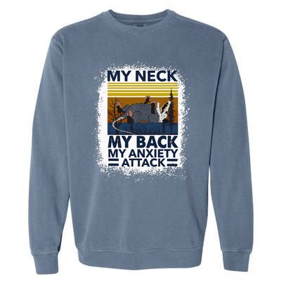 Possum My Neck My Back My Anxiety Attack Retro Opossums Garment-Dyed Sweatshirt