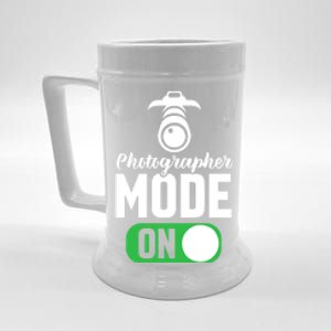 Photographer Mode On Funny Photographer Gift Beer Stein