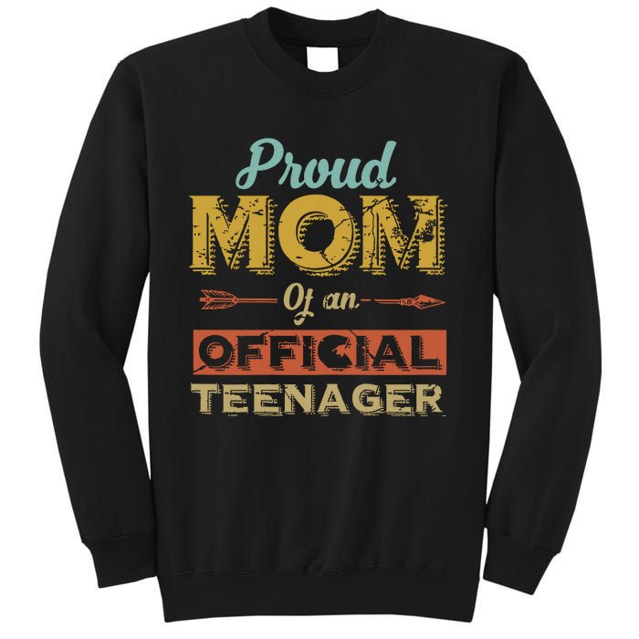 Proud Mom Of An Teenager 13th Birthday Son Daughter Sweatshirt