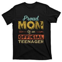 Proud Mom Of An Teenager 13th Birthday Son Daughter T-Shirt