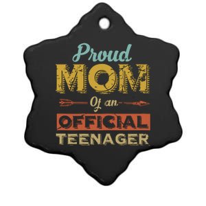 Proud Mom Of An Teenager 13th Birthday Son Daughter Ceramic Star Ornament