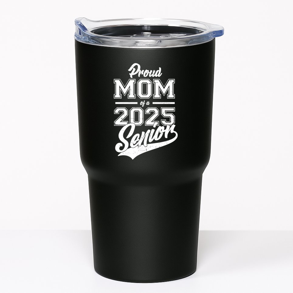 Proud Mom Of A 2025 Senior Grad Tumbler