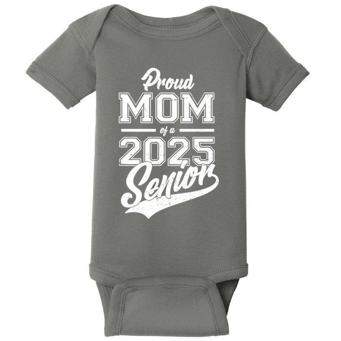 Proud Mom Of A 2025 Senior Grad Baby Bodysuit