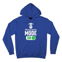 Photographer Mode On Funny Photographer Funny Gift Hoodie