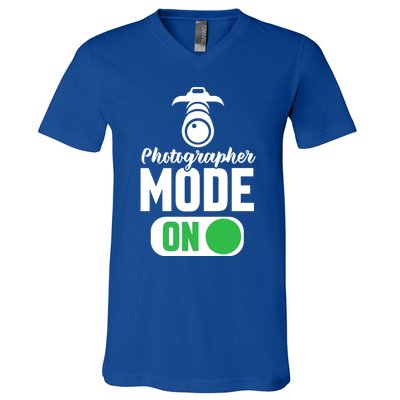 Photographer Mode On Funny Photographer Funny Gift V-Neck T-Shirt