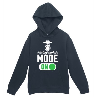 Photographer Mode On Funny Photographer Funny Gift Urban Pullover Hoodie