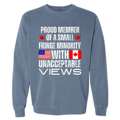 Proud Member Of Fringe Minority: America And Canada Together Garment-Dyed Sweatshirt